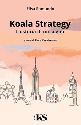 Koala Strategy - La storia di un sogno