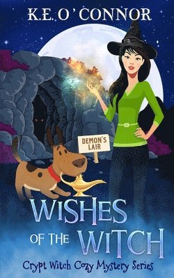 K E O'Connor - Wishes of the Witch, Häftad