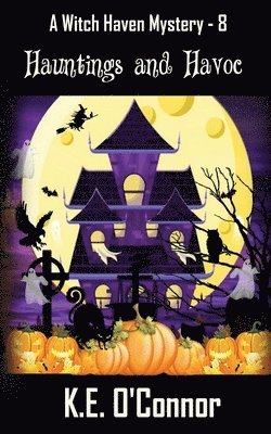 K E O'Connor - Hauntings and Havoc, Häftad