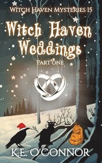 bokomslag Witch Haven Weddings - part one