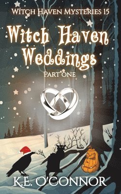 K E O'Connor - Witch Haven Weddings - part one, Häftad