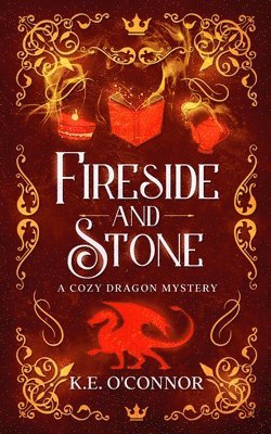 K E O'Connor, K. E. O'Connor, K.E. O'Connor - Fireside and Stone, Häftad