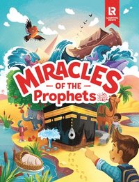 bokomslag Miracles of the Prophets (Little Kids)
