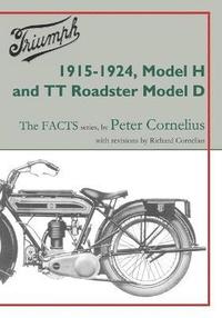 bokomslag Triumph 1915-1924, Model H and TT Roadster Model D