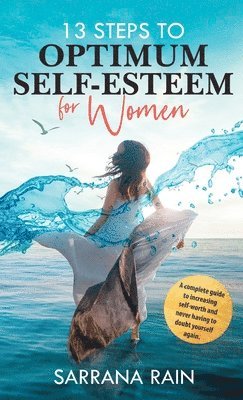 13 Steps To Optimum Self-Esteem For Women 1
