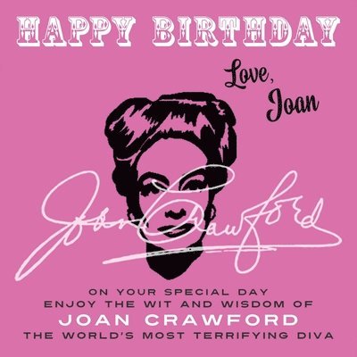 Happy Birthday-Love, Joan 1