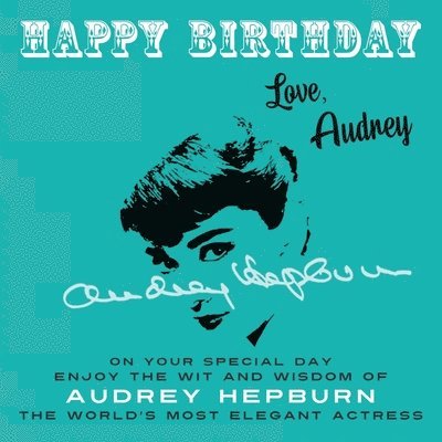 Happy Birthday—Love, Audrey