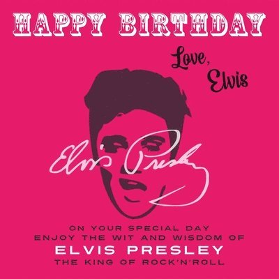 Happy Birthday-Love, Elvis 1
