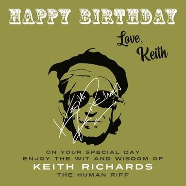 Keith Richards - Happy Birthday—Love, Keith, Häftad