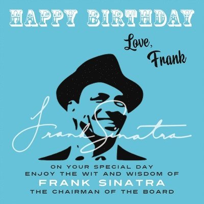 Happy Birthday—Love, Frank