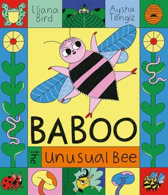 Lliana Bird - Baboo the Unusual Bee, Inbunden