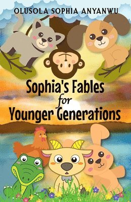 bokomslag Sophia's Fables for Younger Generations