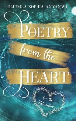 Olusola Sophia Anyanwu - Poetry From The Heart, Häftad