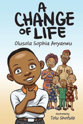Olusola Sophia Anyanwu - Change of Life, Häftad