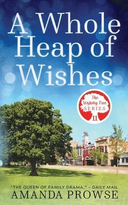 bokomslag Whole Heap of Wishes (The Wishing Tree Series Book 11)