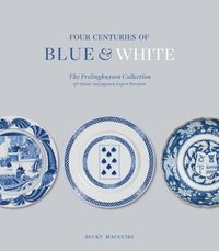 bokomslag Four Centuries of Blue and White