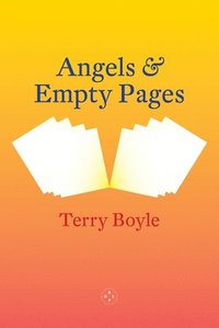 bokomslag Angels & Empty Pages