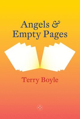 bokomslag Angels & Empty Pages