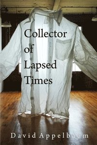 bokomslag Collector Of Lapsed Times