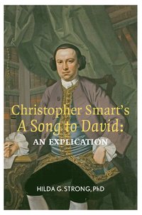 bokomslag Christopher Smart's 'A Song To David': An Explication