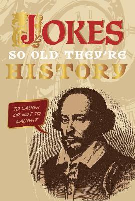 bokomslag Jokes So Old They're History