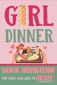 bokomslag Girl Dinner