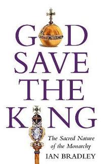 bokomslag God Save The King