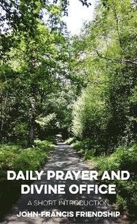 bokomslag Daily Prayer and Divine Office