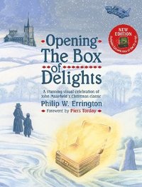 bokomslag Opening The Box of Delights [new edition]