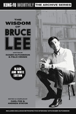 The Wisdom of Bruce Lee (Kung-Fu Monthly Archive Series) Mono Edition 1