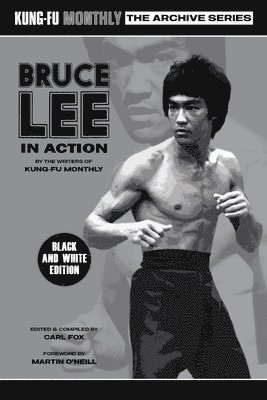 Bruce Lee in Action (Kung-Fu Monthly Archive Series) 2023 Re-issue Mono Edition 1