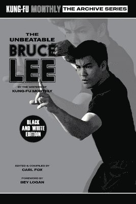 The Unbeatable Bruce Lee (Kung-Fu Monthly Archive Series) 2023 Re-issue Mono Edition 1