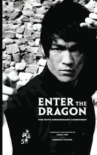 bokomslag Enter the Dragon - The 50th Anniversary Companion (Standard Edition)