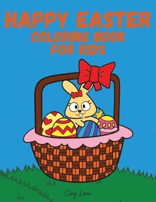 Happy Easter Coloring Book for Kids 1