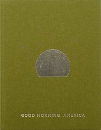 bokomslag Good Morning, America Volume IV