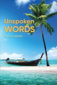 bokomslag Unspoken Words