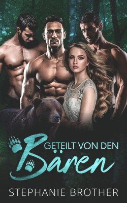 Stephanie Brother - Geteilt Von Den Bären, Häftad