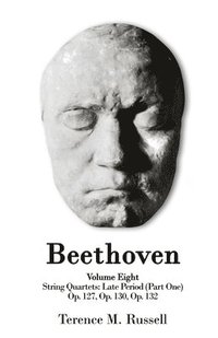 bokomslag Beethoven - String Quartets - The Galitzin Quartets - Op. 127, 132, and Op. 130