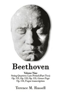 bokomslag Beethoven - String Quartets - Grosse Fuge in B-Flat Major, Op. 133; Grosse Fuge, Op. 134 (Piano Transcription); String Quartet in C-Sharp Minor, Op. 131; String Quartet in F Major, Op. 135