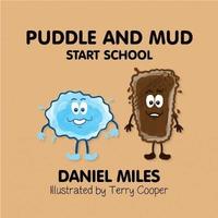 bokomslag Puddle and Mud Start School