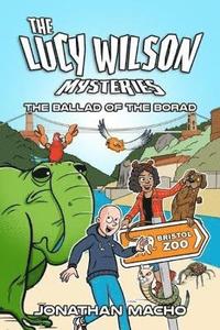 bokomslag The Lucy Wilson Mysteries: The Ballad of the Borad