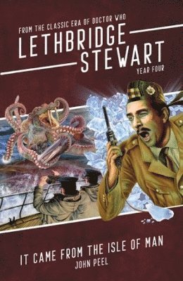 John Peel - Lethbridge-Stewart: It Came From The Isle of Man, Häftad