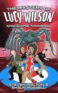bokomslag Mystery of Lucy Wilson, The: Apocalypse Tomorrow
