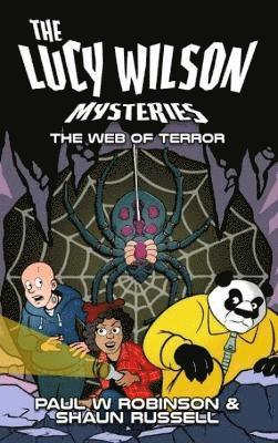 Paul W Robinson, Shaun Russell - Lucy Wilson Mysteries: The Web of Terror, Häftad