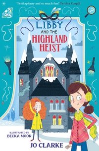 bokomslag Libby and the Highland Heist