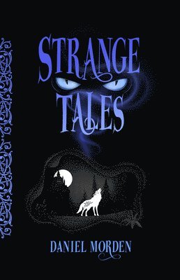 Daniel Morden - Strange Tales, Inbunden