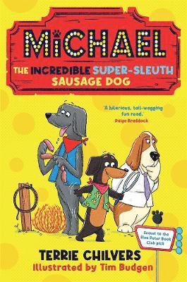 Michael the Incredible Super-Sleuth Sausage Dog 1