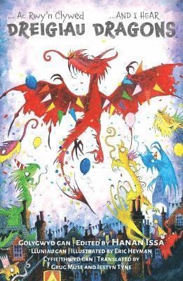 Firefly Press Ltd, Hanan Issa, Hanan (Author) Issa - And I Hear Dragons/Ac Rwy’n Clywed Dreigiau, Häftad