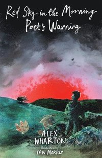 bokomslag Red Sky in the Morning, Poet's Warning