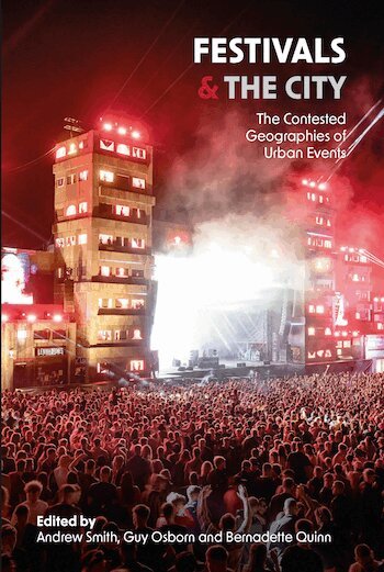Guy Osborn, Bernadette Quinn, Andrew Smith, Andrew Smith, Guy Osborn, Bernadette Quinn - Festivals and the City, Inbunden